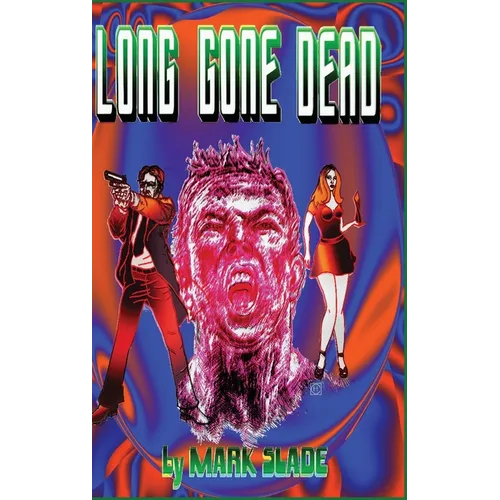 Long Gone Dead - Hardcover