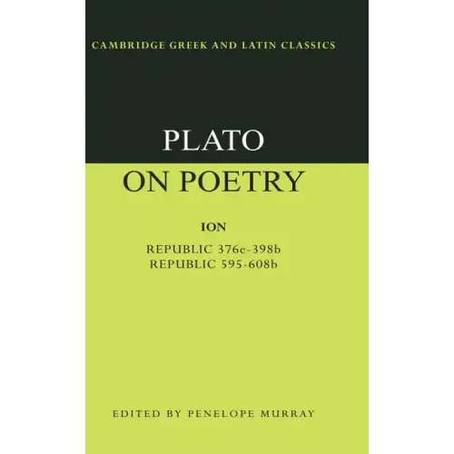 Plato on Poetry: Ion; Republic 376e 398b9; Republic 595 608b10 - Paperback
