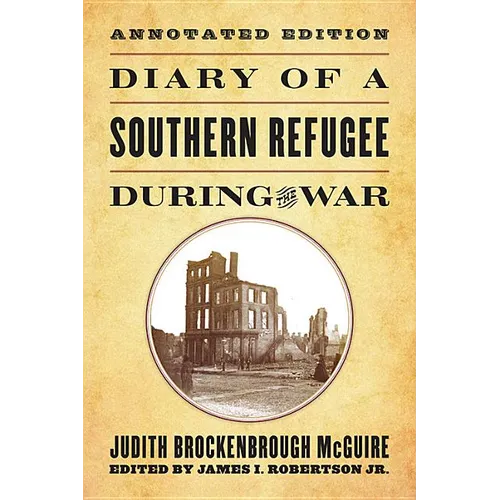 Diary of a Southern Refugee During the War - Paperback
