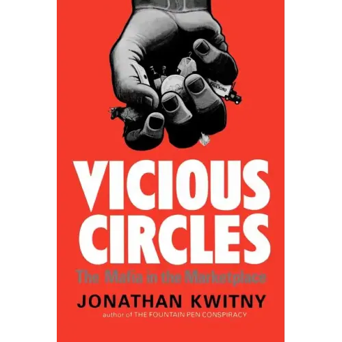 Vicious Circles: The Mafia in the Marketplace - Paperback