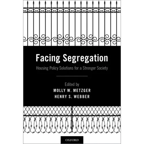 Facing Segregation: Housing Policy Solutions for a Stronger Society - Hardcover