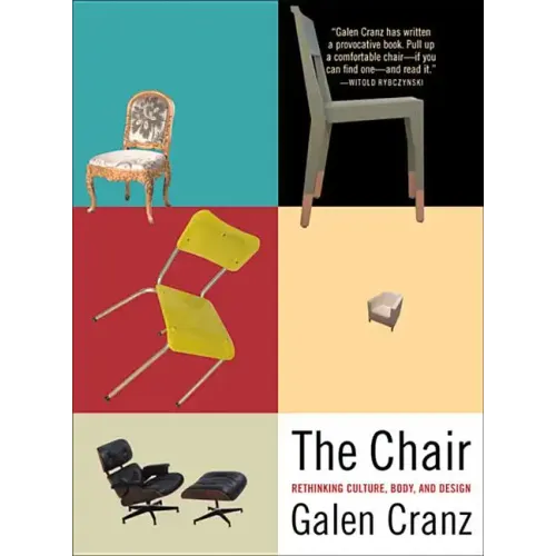 The Chair: Rethinking Culture, Body, and Design - Paperback