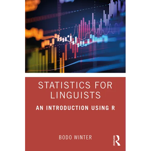 Statistics for Linguists: An Introduction Using R - Paperback