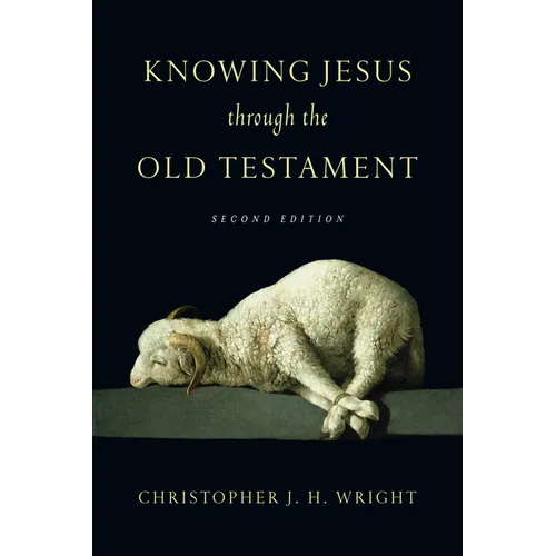Knowing Jesus Through the Old Testament - Paperback