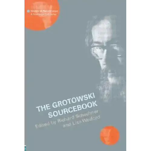 The Grotowski Sourcebook - Paperback