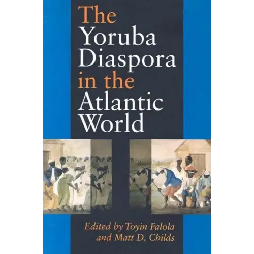 The Yoruba Diaspora in the Atlantic World - Paperback