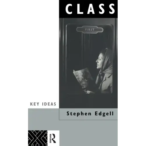 Class: Key Concept in Sociology - Paperback