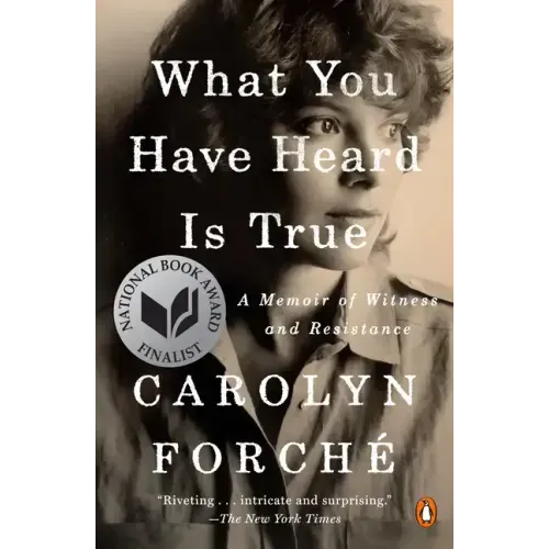 What You Have Heard Is True: A Memoir of Witness and Resistance - Paperback