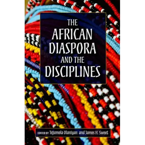 The African Diaspora and the Disciplines - Paperback