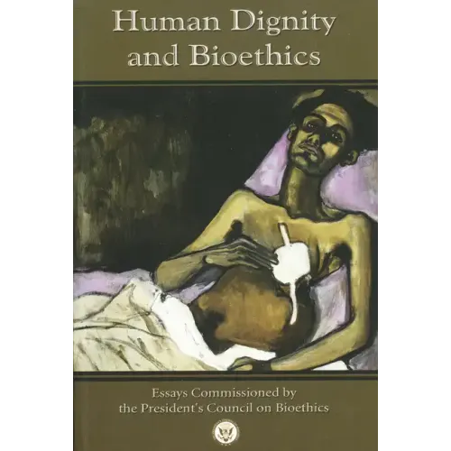 Human Dignity and Bioethics - Paperback