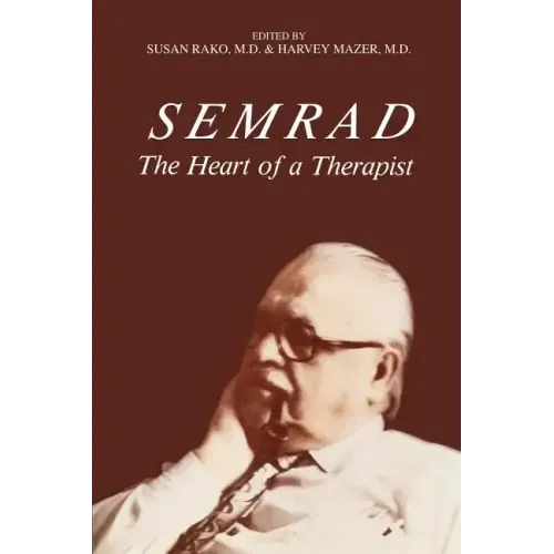 Semrad: The Heart of a Therapist - Paperback