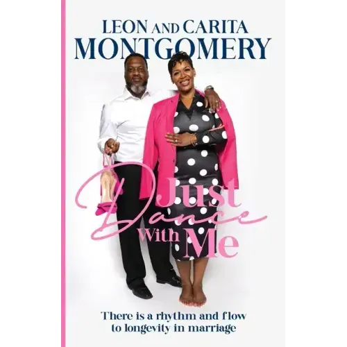 Just Dance With Me: There is a rhythm and flow to longevity in marriage - Paperback