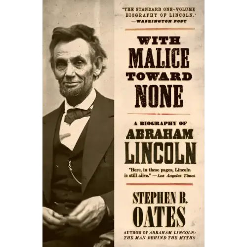 With Malice Toward None: A Biography of Abraham Lincoln - Paperback