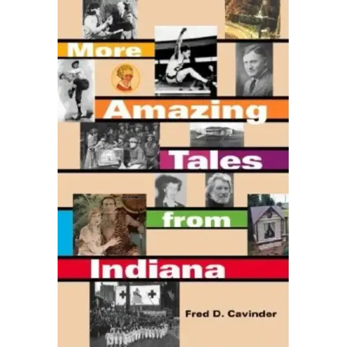 More Amazing Tales from Indiana - Paperback