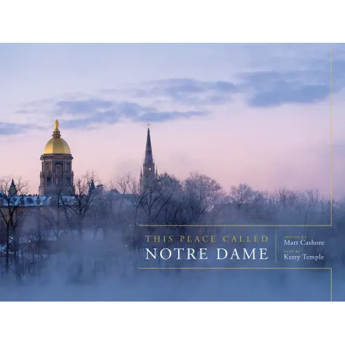 This Place Called Notre Dame - Hardcover