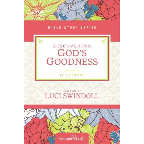 Discovering God's Goodness - Paperback