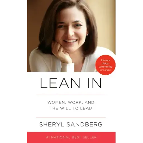 Lean in: Women, Work, and the Will to Lead - Hardcover