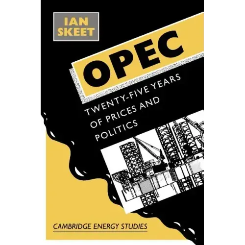 OPEC: Twenty-Five Years of Prices and Politics - Paperback