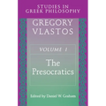 Studies in Greek Philosophy, Volume I: The Presocratics