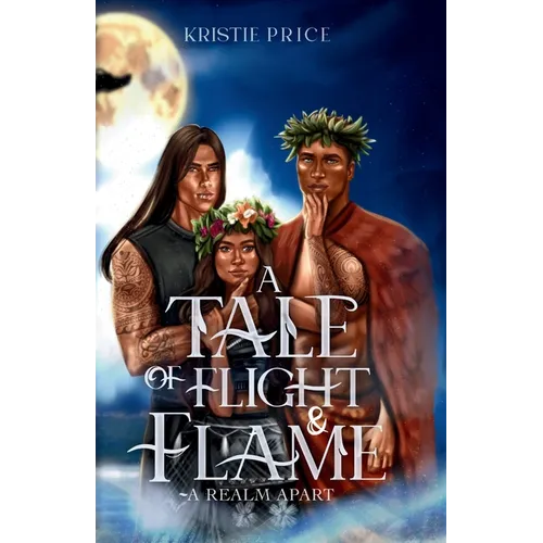 A Tale of Flight and Flame: A Realm Apart - Paperback