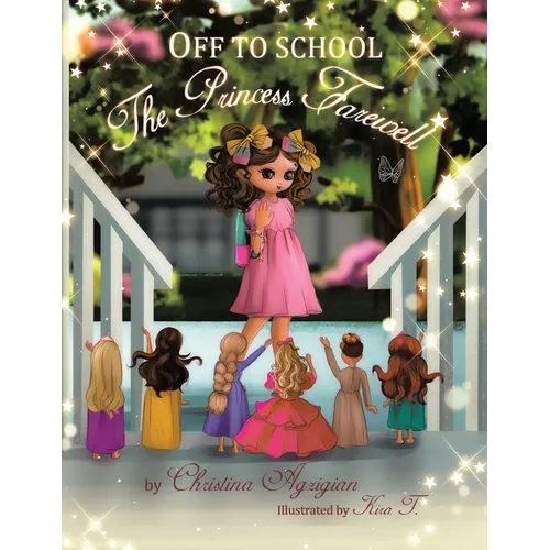 Off to School: The Princess Farewell