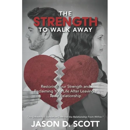The Strength To Walk Away