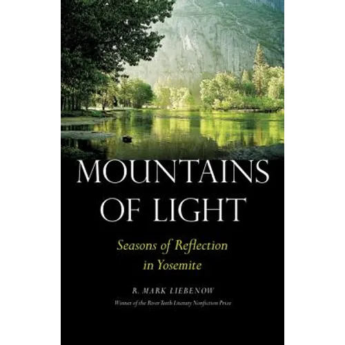 Mountains of Light: Seasons of Reflection in Yosemite - Paperback