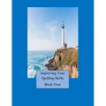 Improving Your Spelling Skills/ Book 4