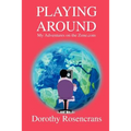 Playing Around: My Adventures on the Zone.com