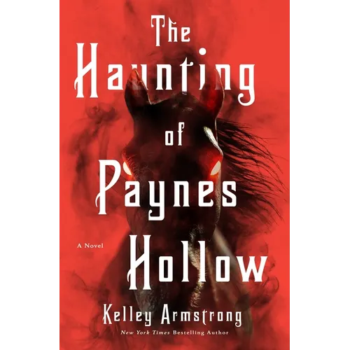 The Haunting of Paynes Hollow - Hardcover