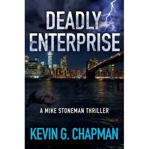 Deadly Enterprise: A Mike Stoneman Thriller - Paperback