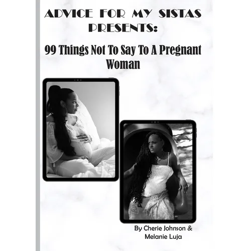 99 Things Not To Say To A Pregnant Woman - Paperback