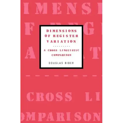 Dimensions of Register Variation: A Cross-Linguistic Comparison - Paperback
