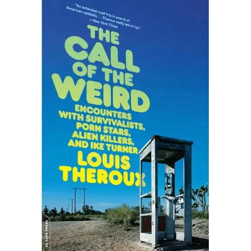 The Call of the Weird: Travels in American Subcultures - Paperback