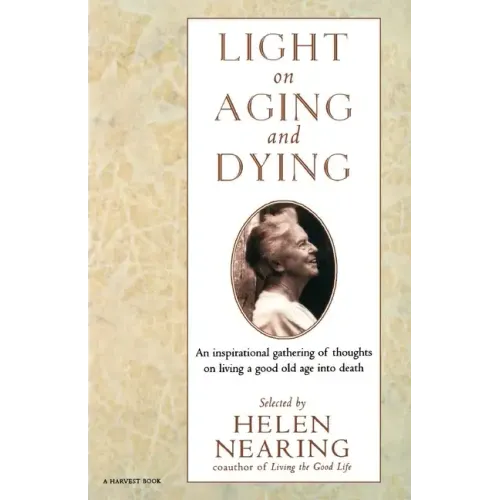 Light on Aging and Dying: Wise Words - Paperback