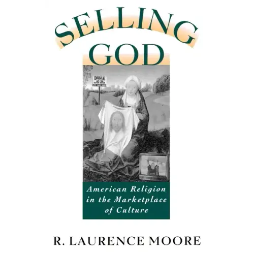 Selling God: American Religion in the Marketplace of Culture - Paperback