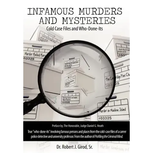 Infamous Murders and Mysteries: Cold Case Files and Who-Done-Its - Hardcover