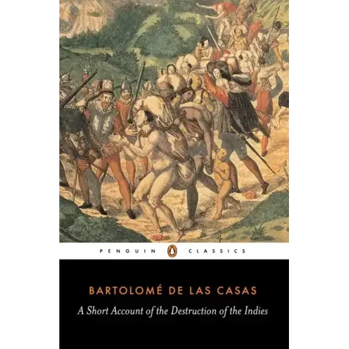 A Short Account of the Destruction of the Indies - Paperback