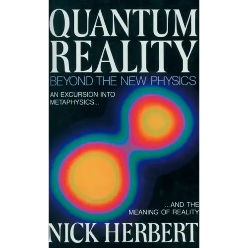 Quantum Reality: Beyond the New Physics - Paperback
