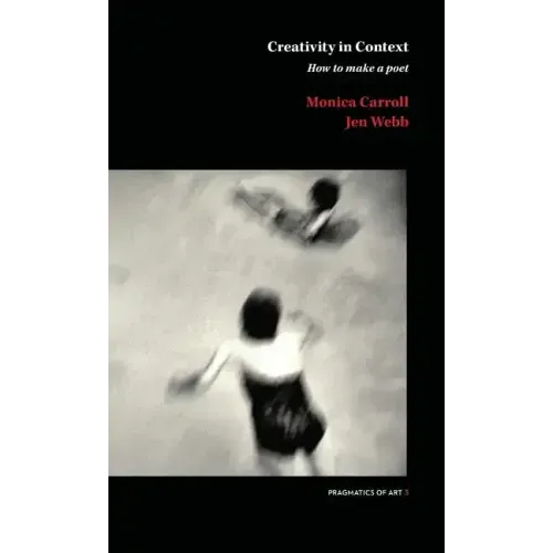 Creativity in Context: How to make a poet - Paperback