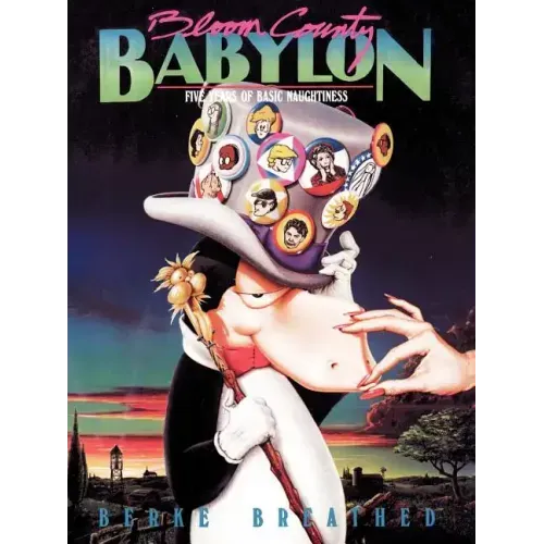 Bloom County Babylon: Five Years of Basic Naughtiness - Paperback