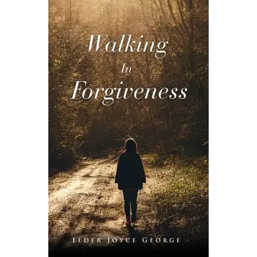 Walking In Forgiveness - Paperback