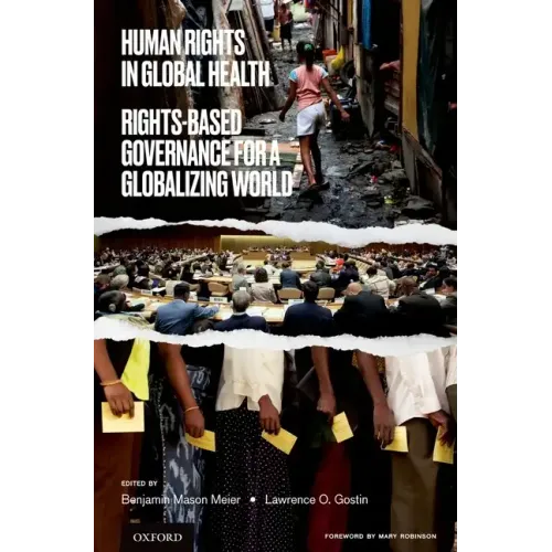 Human Rights in Global Health: Rights-Based Governance for a Globalizing World - Paperback