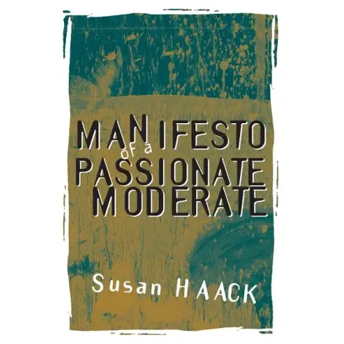 Manifesto of a Passionate Moderate: Unfashionable Essays - Paperback