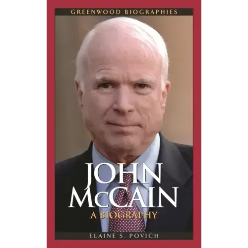 John McCain: A Biography - Hardcover