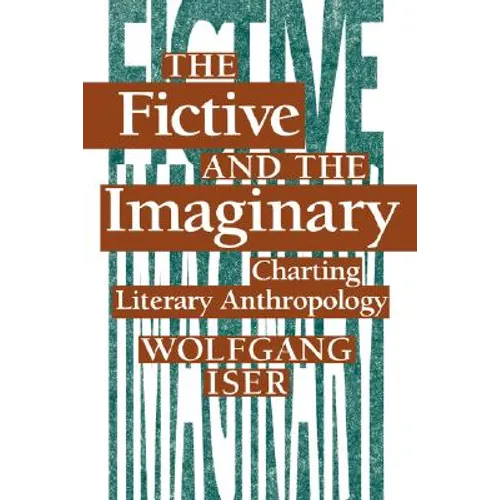 The Fictive and the Imaginary: Charting Literary Anthropology - Paperback