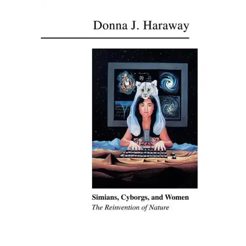 Simians, Cyborgs, and Women: The Reinvention of Nature - Paperback