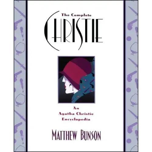 The Complete Christie: An Agatha Christie Encyclopedia - Paperback