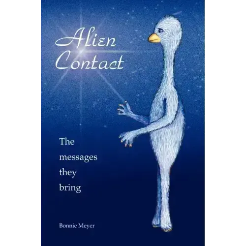 Alien Contact: The messages they bring - Paperback