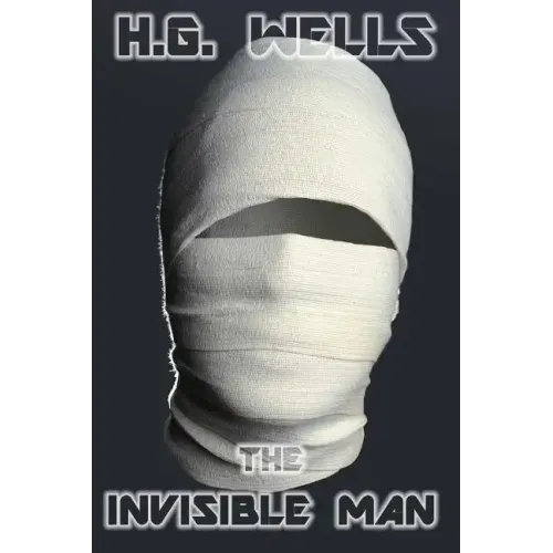 The Invisible Man: A Grotesque Romance - Paperback